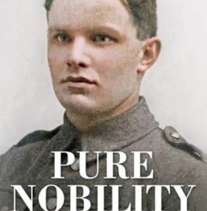 True Nobility: Peter Rhodes's book pays tribute to his war hero ...