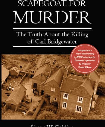 'Scapegoat for Murder. The Truth About The Killing of Carl Bridgewater.' By Simon Golding of Bridgnorth