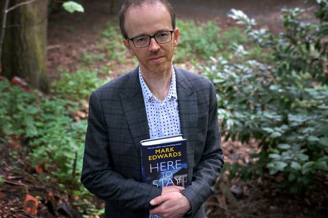Thriller author Mark Edwards who has now sold three million books and his new one, Here To Stay is out on September