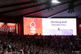 The big screen showing a VAR check for a foul by Nottingham Forest’s Igor Jesus