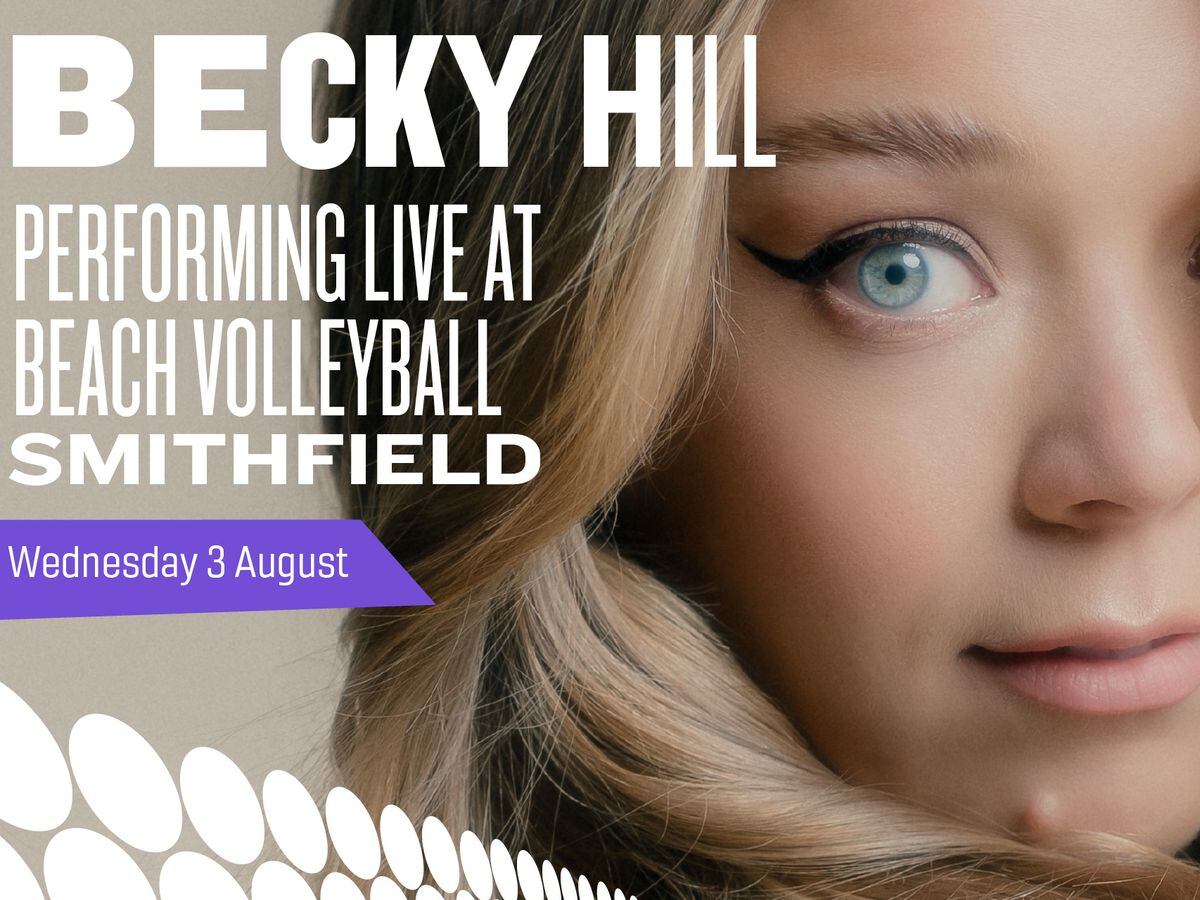 Becky Hill has been confirmed to play at the Beach Volleyball venue at Smithfield
