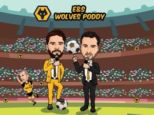 Wolves podcast with Nathan Judah and Joe Edwards 