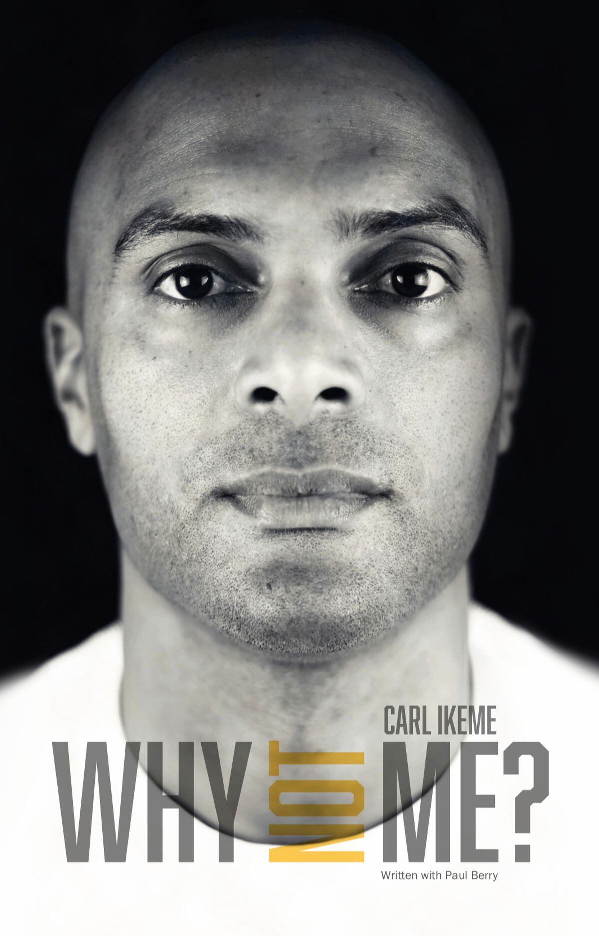 Carl Ikeme's book Why Not Me? written with Paul Berry