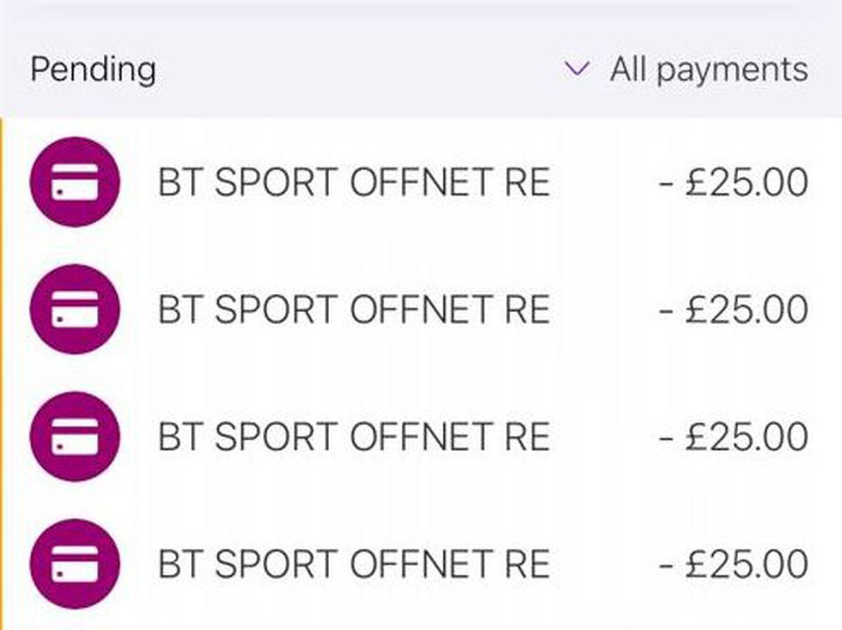 Multiple BT Sport payments in one bank account on Monday morning